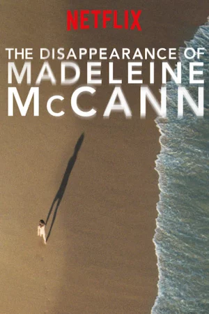 Vụ mất tích của Madeleine McCann-The Disappearance of Madeleine McCann