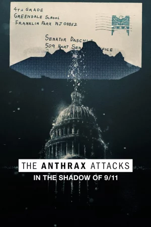 Vụ tấn công bệnh than tại Mỹ-The Anthrax Attacks
