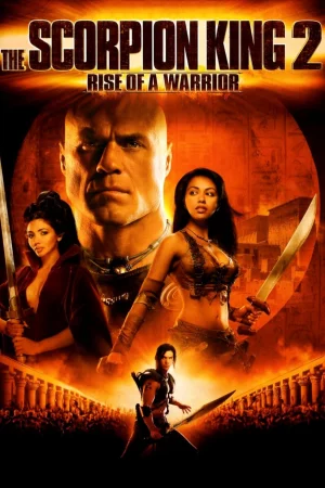 Vua Bò Cạp 2 - The Scorpion King 2: Rise of a Warrior