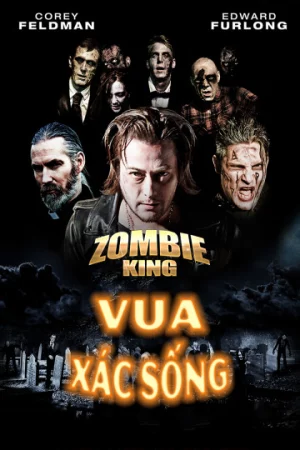 Vua Xác Sống - Zombie King