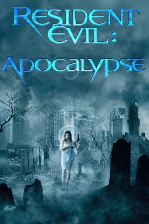 Vùng Đất Quỷ Dữ: Khải Huyền - Resident Evil: Apocalypse