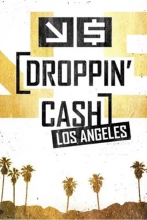 Vung tiền: Los Angeles (Mùa 2) - Droppin' Cash: Los Angeles (Season 2)