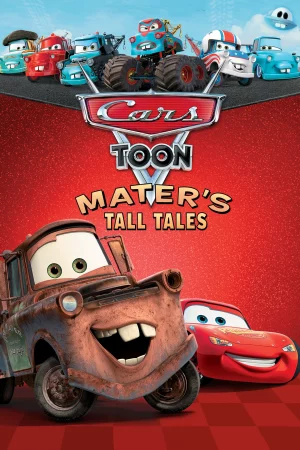 Vương Quốc Xe Hơi- Mater Chém Gió-Cars Toon Mater's Tall Tales