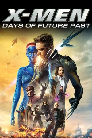 X-Men: Ngày Cũ Của Tương Lai - X-Men: Days of Future Past