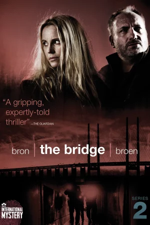 Xác Chết Bí Ẩn Trên Cầu (Phần 2) - The Bridge - Bron/Broen (Season 2)