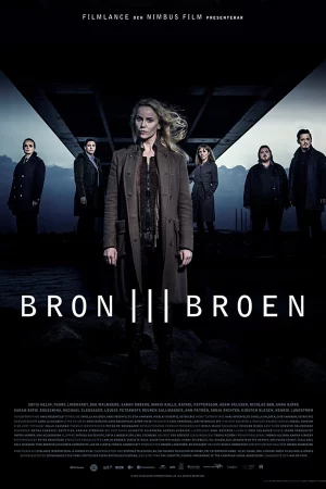 Xác Chết Bí Ẩn Trên Cầu (Phần 3) - The Bridge - Bron/Broen (Season 3)