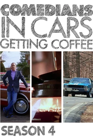 Xe cổ điển, cà phê và chuyện trò cùng danh hài (Phần 4) - Comedians in Cars Getting Coffee (Season 4)