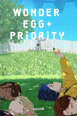 Xứ sở trứng kỳ diệu-Wonder Egg Priority