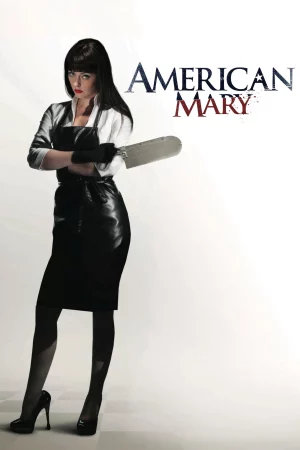 Y Nữ Bóng Đêm - American Mary