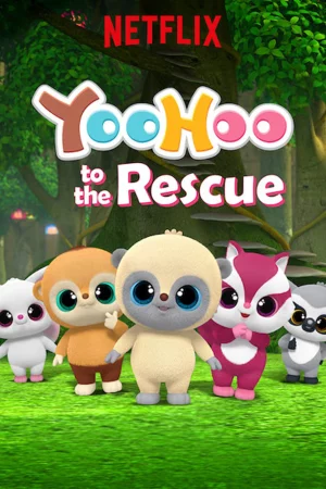 Yoohoo và biệt đội giải cứu (Phần 1)-YooHoo to the Rescue (Season 1)