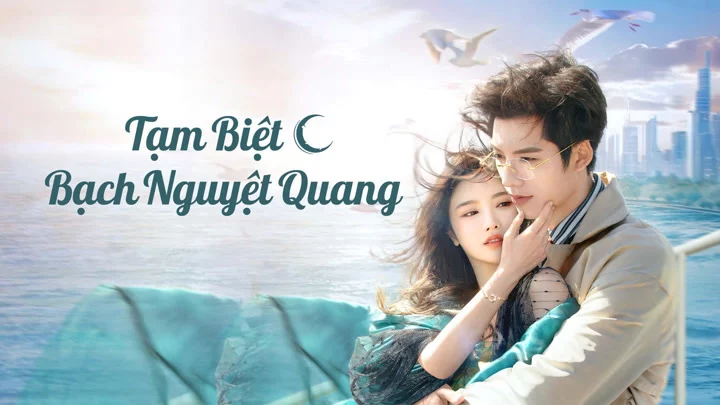 Tạm Biệt Bạch Nguyệt Quang - Fall in Love Again