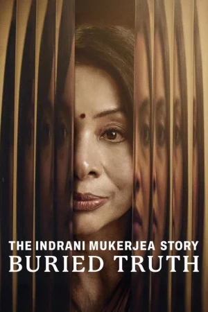 Câu chuyện về Indrani Mukerjea: Sự thật bị chôn giấu-The Indrani Mukerjea Story: Buried Truth