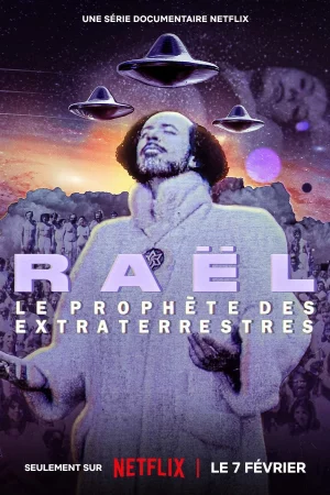 Raël: Nhà tiên tri ngoài hành tinh-Raël: The Alien Prophet