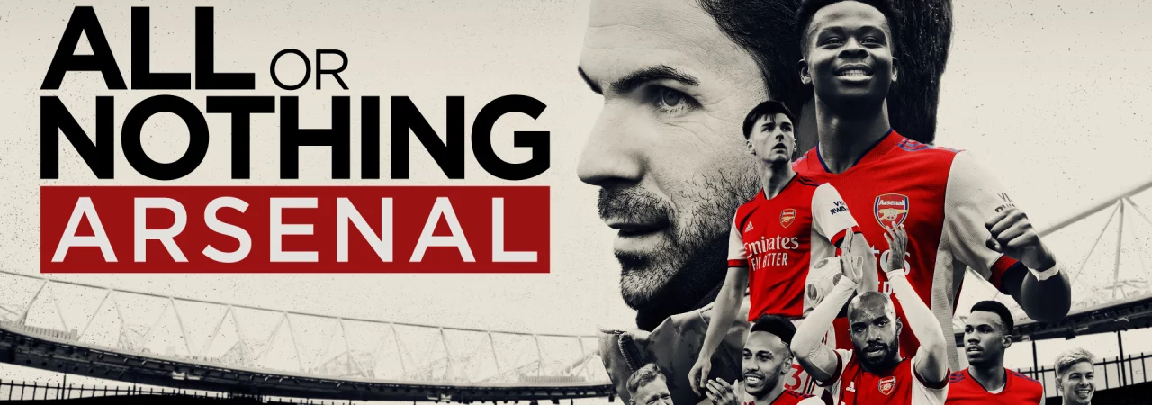 All or Nothing: Arsenal - All or Nothing: Arsenal