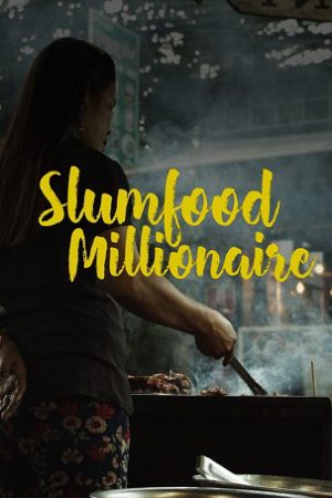 Triệu Phú Ẩm Thực Khu Ổ Chuột ( 1)-Slumfood Millionaire (Season 1)