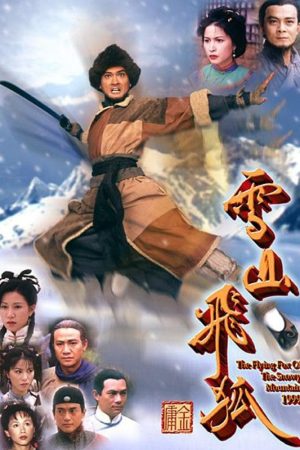 Tuyết Sơn Phi Hồ (1999)-The Flying Fox of Snowy Mountain