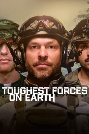 Toughest Forces on Earth-Toughest Forces on Earth