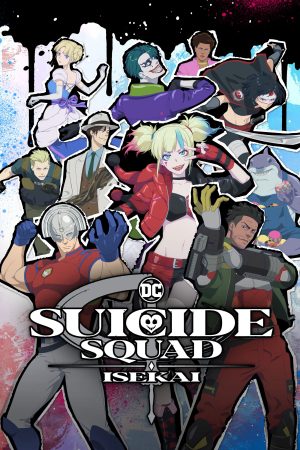 Biệt Đội Cảm Tử Tại Dị Giới-Suicide Squad Isekai