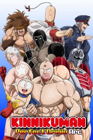 Kinnikuman Hoàn Mỹ Thủy Tổ-Kinnikuman Perfect Origin Arc