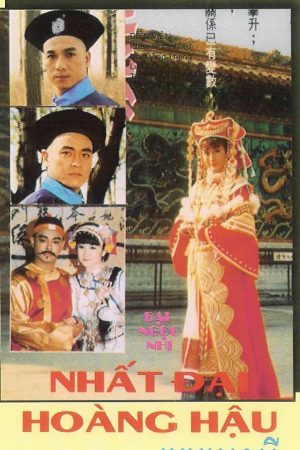 Nhất Đại Hoàng Hậu-Empress Of The Time