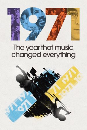 1971 Năm Âm Nhạc Thay Đổi Tất Cả-1971 The Year That Music Changed Everything