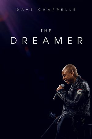 Dave Chappelle The Dreamer-Dave Chappelle The Dreamer