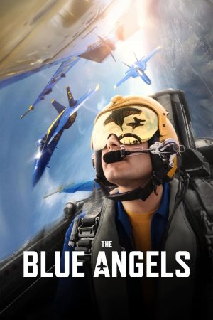 Những Thiên Thần Trên Bầu Trời Xanh-The Blue Angels