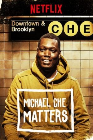 Michael Che Matters-Michael Che Matters