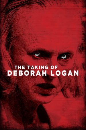 The Taking of Deborah Logan-The Taking of Deborah Logan