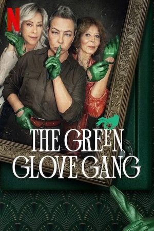 Băng trộm Găng Tay Xanh Lục-The Green Glove Gang