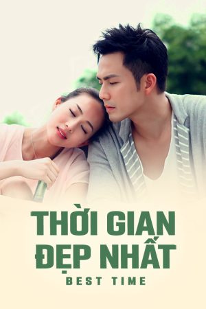 Thời Gian Đẹp Nhất-Thời Gian Đẹp Nhất