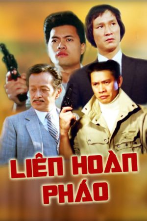 Phim Liên Hoàn Pháo - Magnum Thunderbolt Phimmoichill Vietsub 1985 Phim Trung Quốc