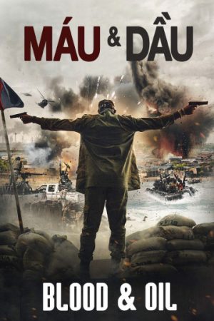 Phim Máu Và Dầu - Blood And Oil Phimmoichill Vietsub 2019 Phim Mỹ