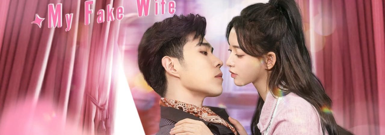 Phim Anh Ấy Đã Rung Động - My Fake Wife PhimChill Vietsub (2023)