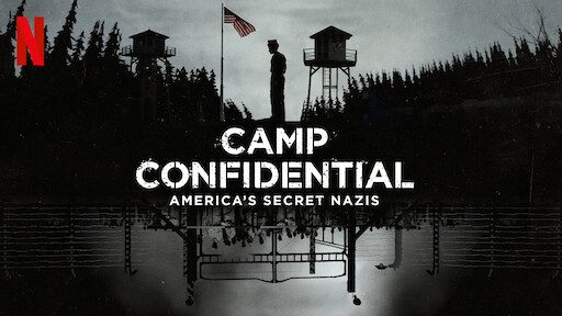 Phim PO BOX 1142 Tù nhân Đức Quốc xã ở Mỹ - Camp Confidential Americas Secret Nazis PhimChill Vietsub (2021)