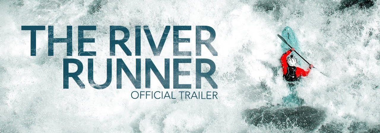 Phim Scott Lindgren Vượt sóng - The River Runner PhimChill Vietsub (2021)