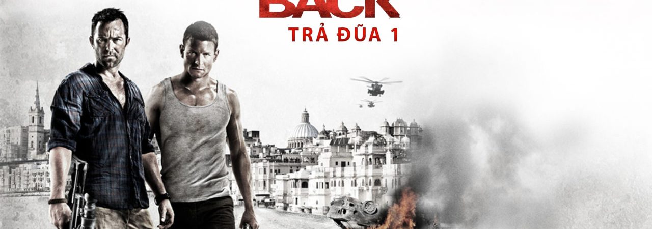 Phim Trả Đũa ( 1) - Strike Back (Season 1) PhimChill Vietsub (2010)