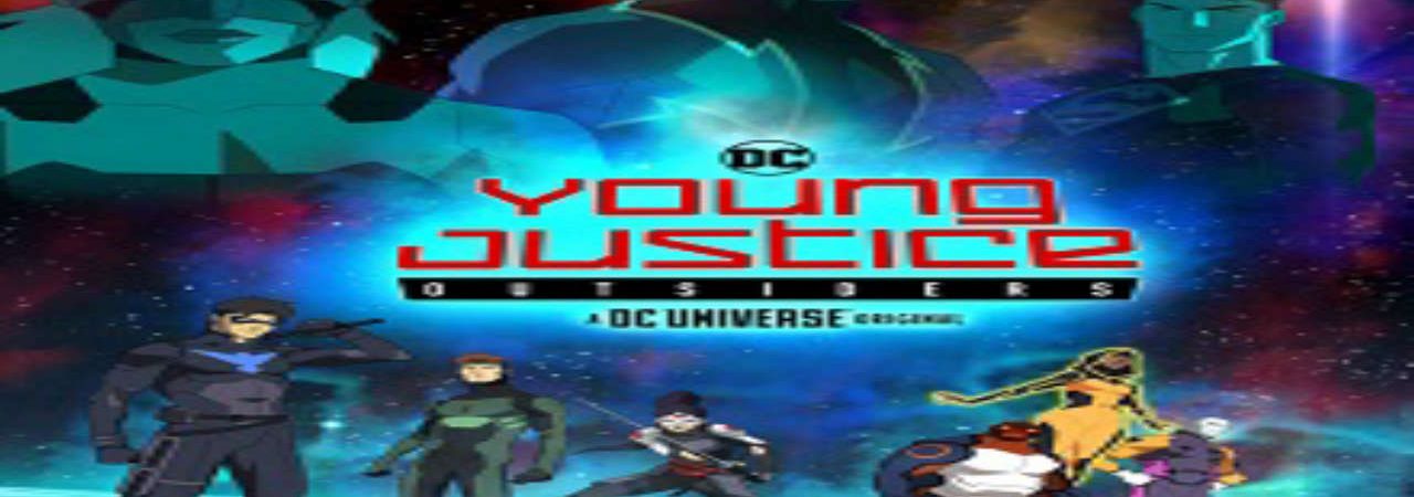 Phim Young Justice Outsiders - Liên Minh Công Lý Trẻ 3 PhimChill Vietsub (2019)