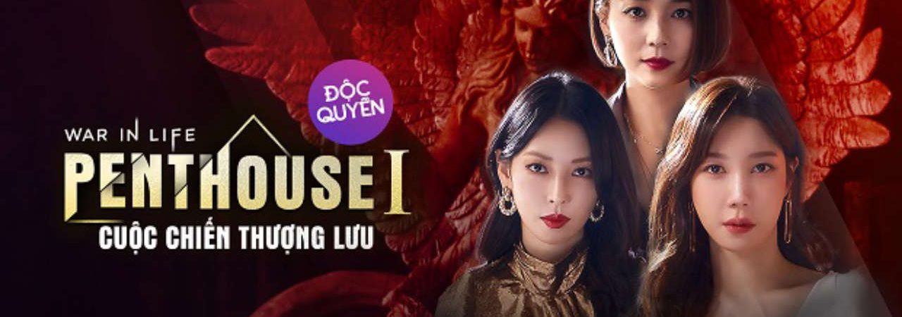 Phim The Penthouse Cuộc Chiến Thượng Lưu ( 1) - The Penthouse War In Life PhimChill Vietsub (2022)