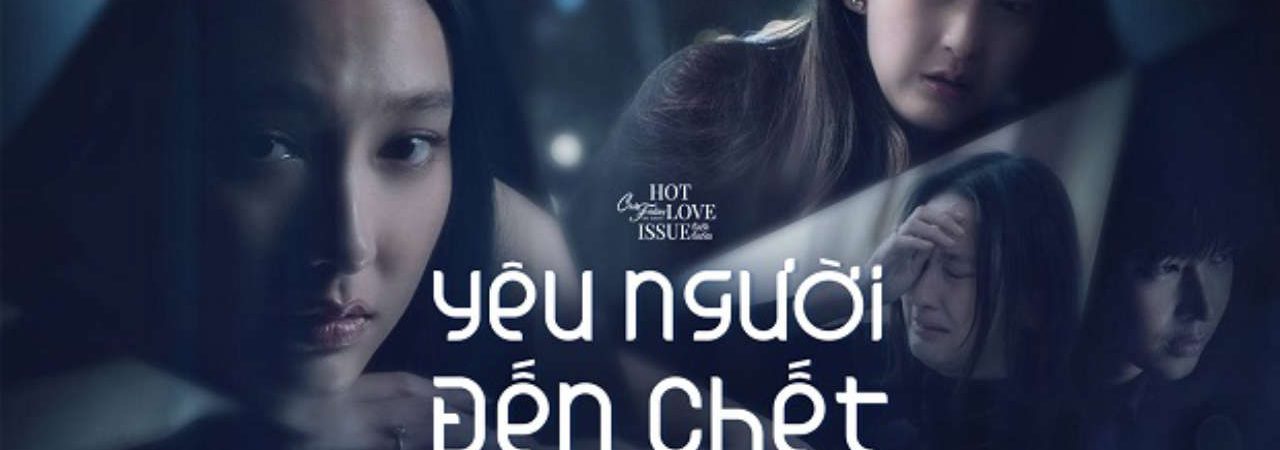 Phim Yêu Người Đến Chết - Club Friday Season 16 Love You To Death PhimChill Vietsub (2024)