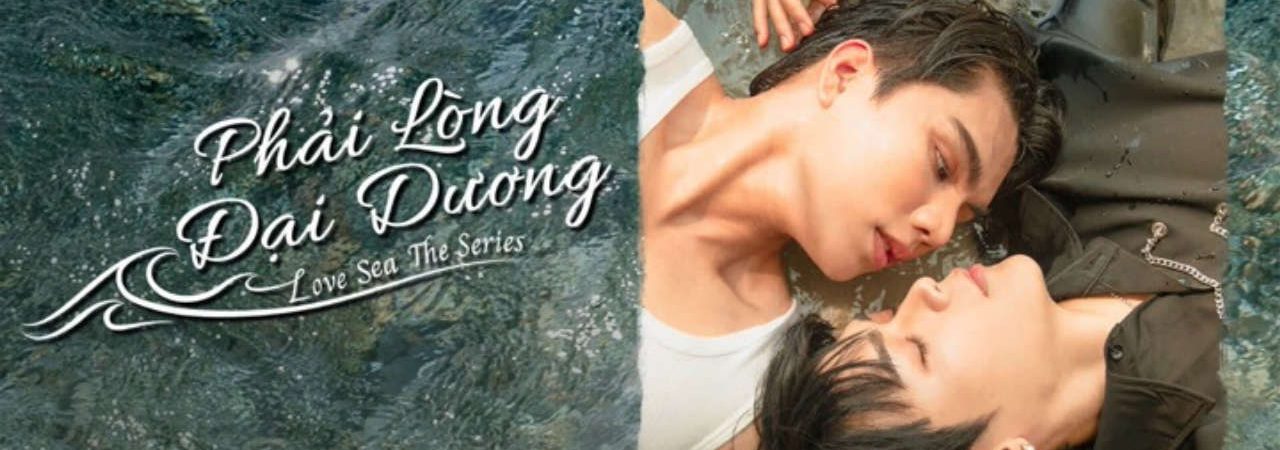 Phim Phải Lòng Đại Dương - Love Sea PhimChill Vietsub (2024)