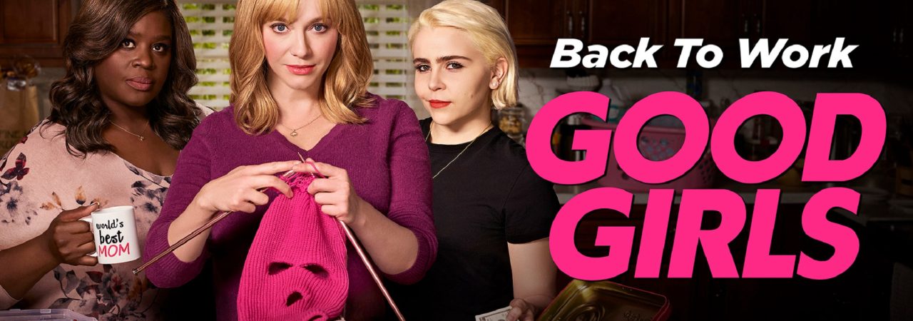 Phim Gái ngoan ( 2) - Good Girls (Season 2) PhimChill Vietsub (2019)