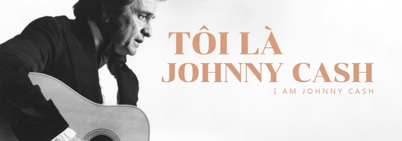 Poster of Tôi Là Johnny Cash