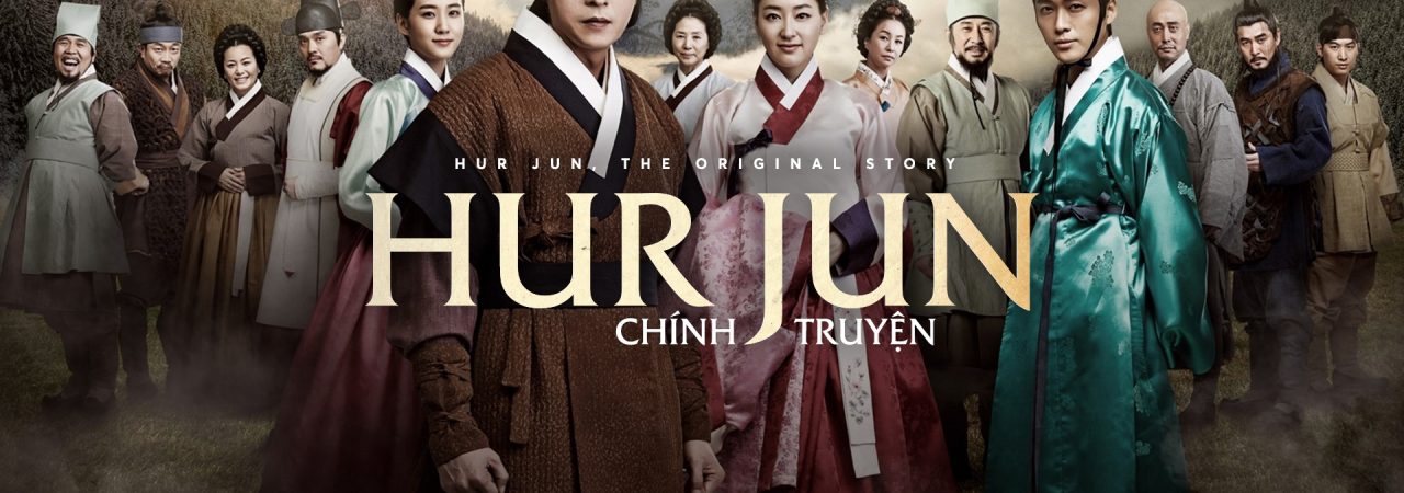 Phim Hur Jun Chính Truyện - Hur Jun The Original Story PhimChill Vietsub (2013)