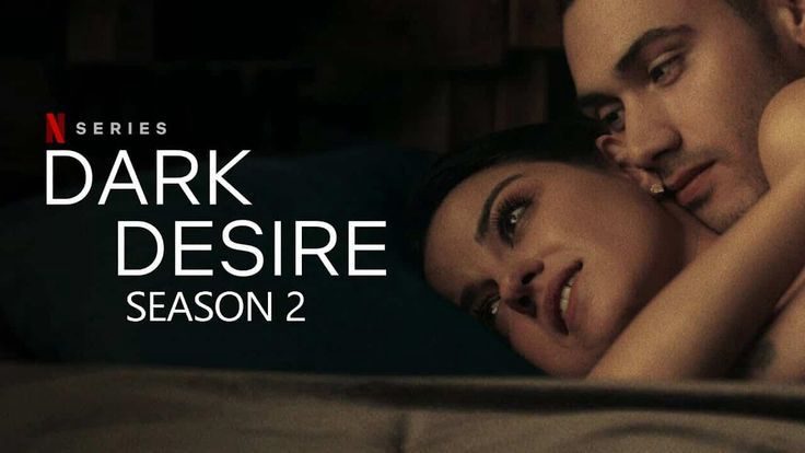 Phim Dục vọng đen tối ( 2) - Dark Desire (Season 2) PhimChill Vietsub (2022)