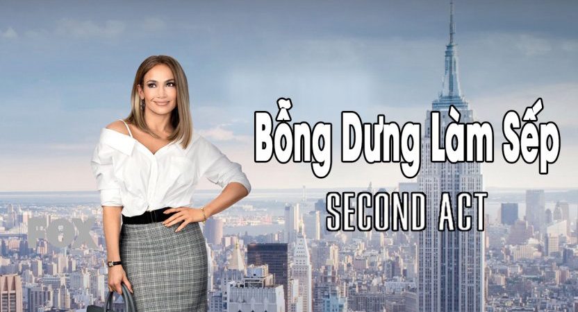 Phim Bỗng Dưng Làm Sếp - Second Act PhimChill Vietsub (2018)