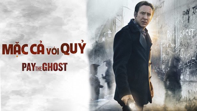 Phim Mặc Cả Với Quỷ - Pay The Ghost PhimChill Vietsub (2015)