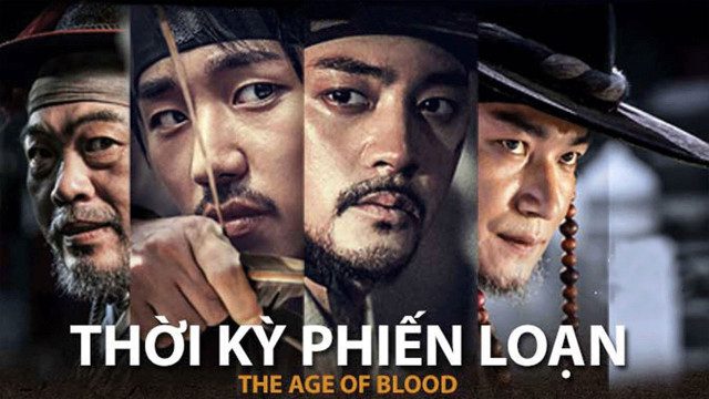 Phim Thời Kỳ Phiến Loạn - The Age of Blood PhimChill Vietsub (2018)