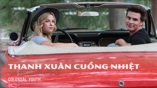 Phim Thanh Xuân Cuồng Nhiệt - Colossal Youth PhimChill Vietsub (2018)