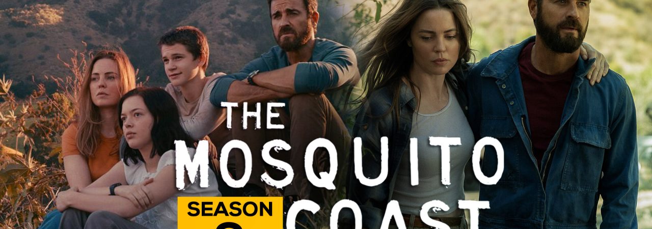 Phim Bờ Biển Mosquito ( 2) - The Mosquito Coast (Season 2) PhimChill Vietsub (2022)